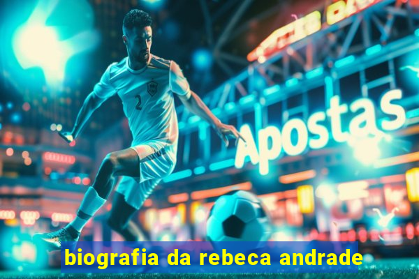 biografia da rebeca andrade